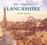 John Chapman's Lancashire 1841142921 Book Cover