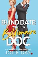 Blind Date with the Billionaire Doc B0DDQFSLQ8 Book Cover