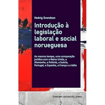 Capa do livro Introdução à legislação laboral e social norueguesa: Ao mesmo tempo, uma comparação jurídica com o Reino Unido, a Alemanha, a Polónia, a Suécia, Portugal, a Espanha, a França e a Itália