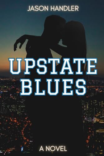 Upstate Blues: A Lighthearted Romance (Where You Want to Be)