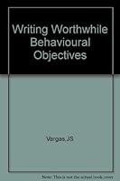 Writing Worthwhile Behavioral Objectives 0060468122 Book Cover