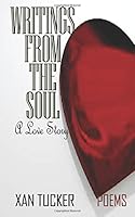 Writings from the Soul: A Love Story 1537108441 Book Cover