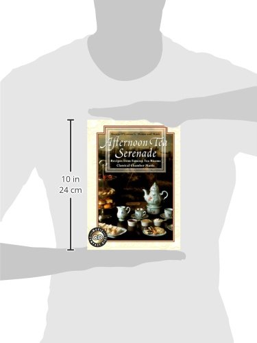Afternoon Tea Serenade: Cookbook with Music CD