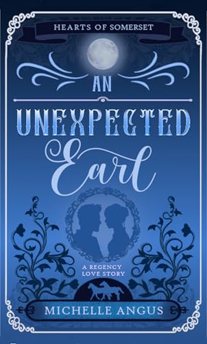 An Unexpected Earl: A Regency Love Story