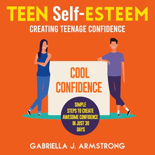 TEEN Self-ESTEEM by Gabriella J. Armstrong episode artwork