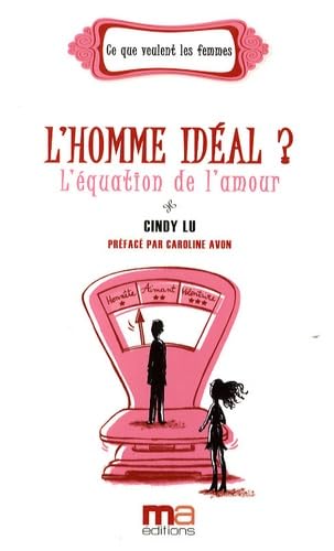 L'homme idéal ?: L'équation de l'amour für 4,69 EUR (-17%) statt 19,53 EUR bei amazon.de Bild: L'homme idéal ?: L'équation de l'amour für 4,69 EUR (-17%) statt 19,53 EUR bei amazon.de