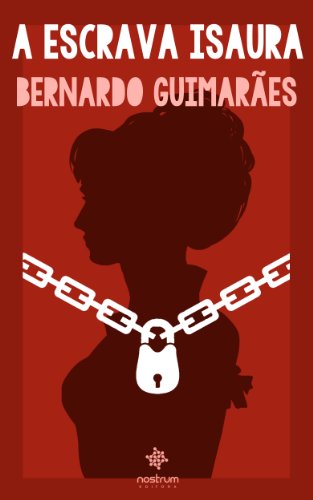 A Escrava Isaura - Clássicos de Bernardo Guimarães