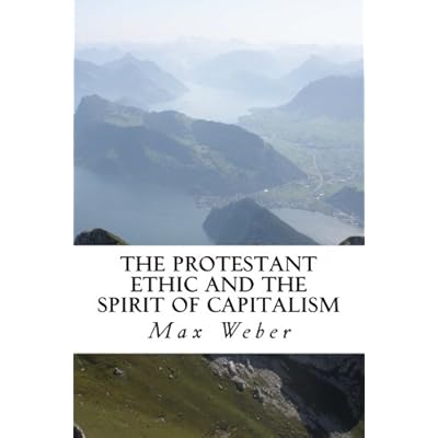 The Protestant Ethic and the Spirit of Capitalism