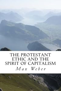 The Protestant Ethic and the Spirit of Capitalism