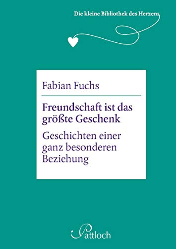 Die kleine Bibliothek des Herzens: Freundschaft ist das größte Geschenk: Geschichten einer ganz be Die kleine Bibliothek des Herzens: Freundschaft ist das größte Geschenk: Geschichten einer ganz be