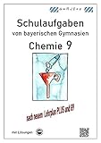  Chemie 9, Schulaufgaben (G9, LehrplanPLUS) von bayerischen Gymnasien mit Lösungen, Klasse 9
