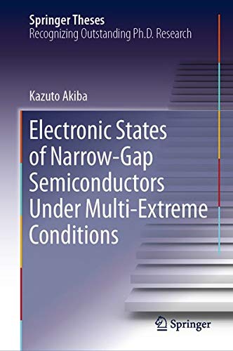 Buy Electronic States of Narrow-Gap Semiconductors Under Multi-Extreme Conditions — BookShops.in