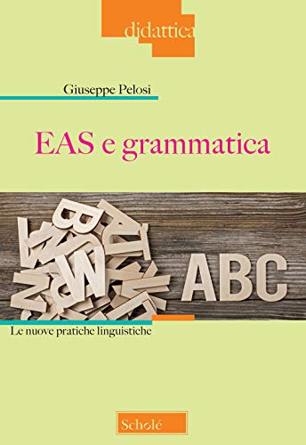  EAS e grammatica. Le nuove pratiche linguistiche
