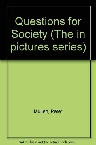 Questions for Society - in Pictures (The 
