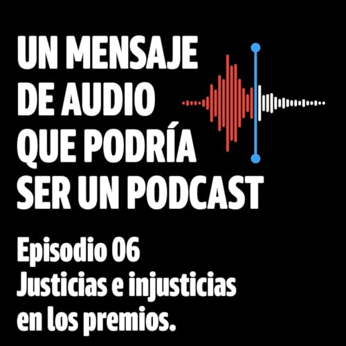 Justicias e injusticias en los premios