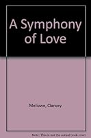 A Symphony of Love 1570870594 Book Cover