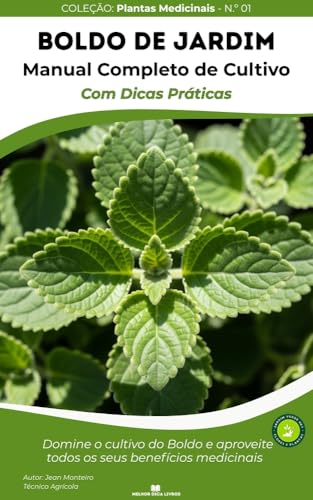 Boldo de Jardim: 50 Dicas Práticas de Cultivo : Aprenda a cuidar ...