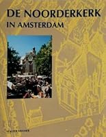 De Noorderkerk in Amsterdam 9040092540 Book Cover