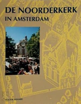 Paperback De Noorderkerk in Amsterdam (Dutch Edition) [Dutch] Book