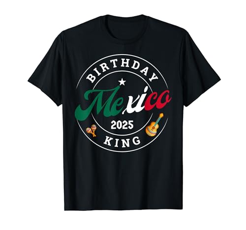 Birthday King México 2025 Boys Trip Party Vacation Matching Camiseta