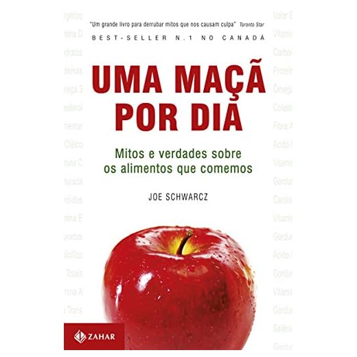 MACA POR DIA, UMA - MITOS E VERDADES SOBRE OS ALIMENTOS QUE COMEMOS