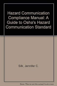 Hardcover Hazard Communication Compliance Manual: A Guide to Osha's Hazard Communication Standard Book
