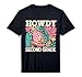 Howdy Second Grade Cowgirls 2nd Grade Teacher Back to School Performance T-Shirt