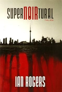 SuperNOIRtural Tales