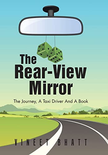 The Rear-View Mirror: The Journey, A Taxi Drive... 1482843374 Book Cover