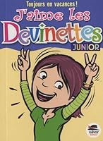 J'AIME LES DEVINETTES - JUNIOR 2350009149 Book Cover