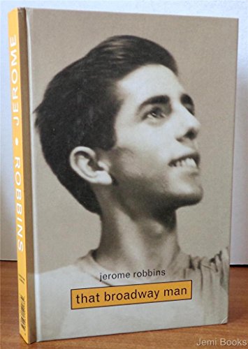 Jerome Robbins: That Broadway Man Histoire du théâtre et de la danse - 2