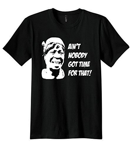 PubliciTeeZ Men's Ain't Nobody Got Time for That T-Shirt L Black