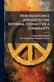 Paperback Non-Resistance Applied to the Internal Defence of a Community Book