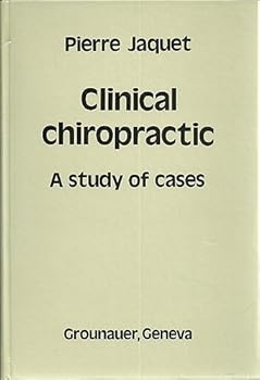 Hardcover Clinical chiropractic: A study of cases Book