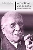 Arquetipos junguianos (PSICOLOG&Atilde;A) (Spanish Edition)