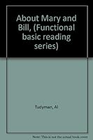 About Mary and Bill, (Functional basic reading series) 0870762117 Book Cover