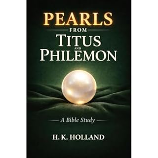 PEARLS FROM TITUS AND PHILEMON Audiobook By H.K. Holland cover art