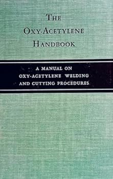 Hardcover The Oxy-Acetylene Handbook Book