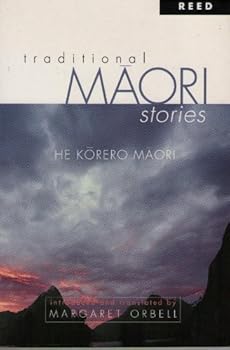 Traditional Maori Stories He Korero Maor