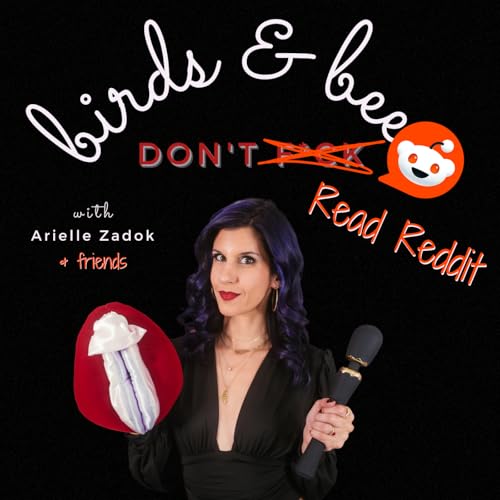 Birds & Bees Don't Read Reddit w/ Elisa Ellis (Bonus Episode)
