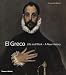 El Greco: Life and Work - A New History