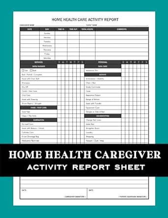 Home Health Caregiver Activity Report Sheet