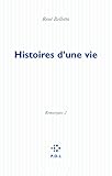  Histoire D\'Une Vie: Remarques II (Reprenant Nombre Des Premieres Remarques)