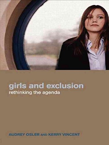 [(Girls and Exclusion : Rethinking the Agenda)] [By (author) Audrey Osler ] published on (August, 2003)