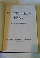 Pilots also Pray B0007E46IQ Book Cover