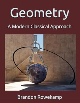 Paperback Geometry: A Modern Classical Approach Book