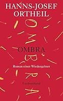 OMBRA: Roman einer Wiedergeburt 3630876617 Book Cover