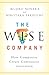 The Wise Company: How Companies Create Continuous Innovation