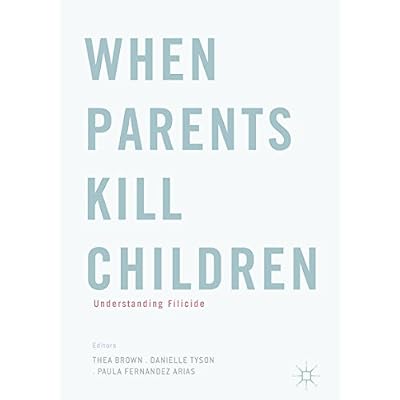 When Parents Kill Children