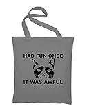 Maße: 38 x 42 cm Styletex23 Had Fun Once It Was Awful Grumpy Cat Jutebeutel Baumwolltasche, light grey
